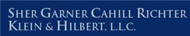 Sher Garner Cahill Richter Klein & Hilbert, L.l.c.