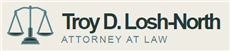 Troy D. Losh-North Attorney At Law