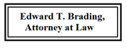 Edward T. Brading Attorney At Law