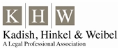 Kadish, Hinkel & Weibel A Legal Professional Association