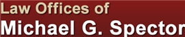 Law Offices Of Michael G. Spector