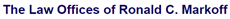 The Law Offices Of Ronald C. Markoff